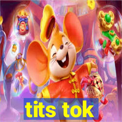 tits tok